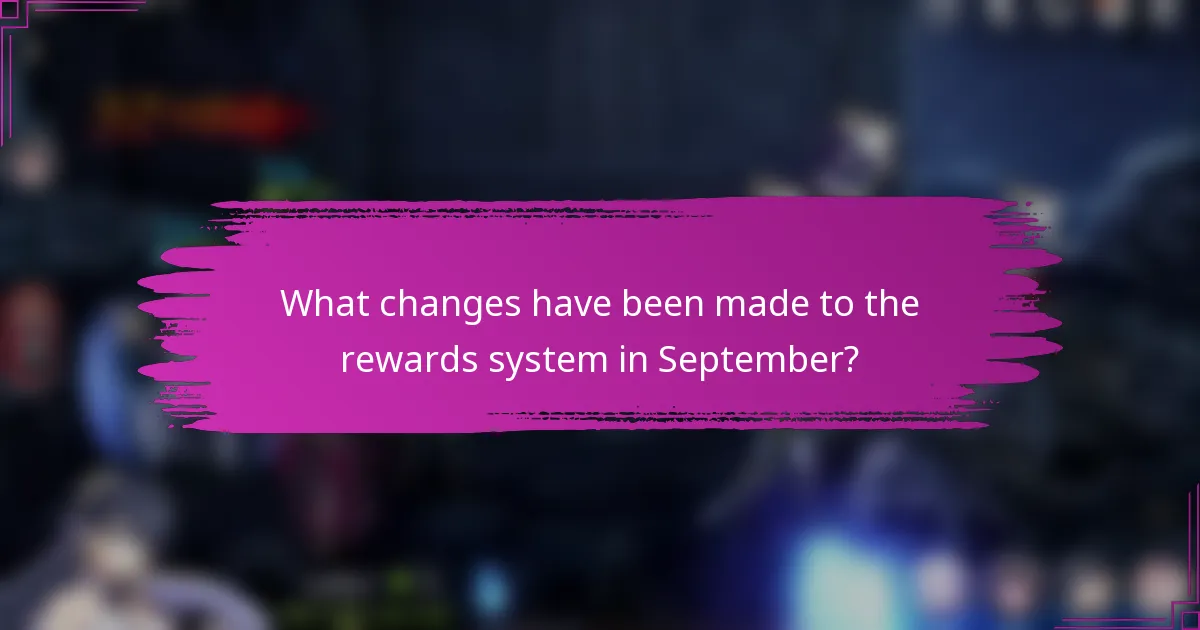What changes have been made to the rewards system in September?