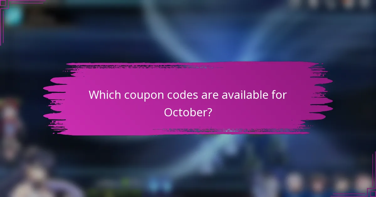 Which coupon codes are available for October?